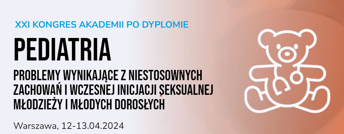 Relacja z XXI Kongresu Akademii po Dyplomie Pediatria